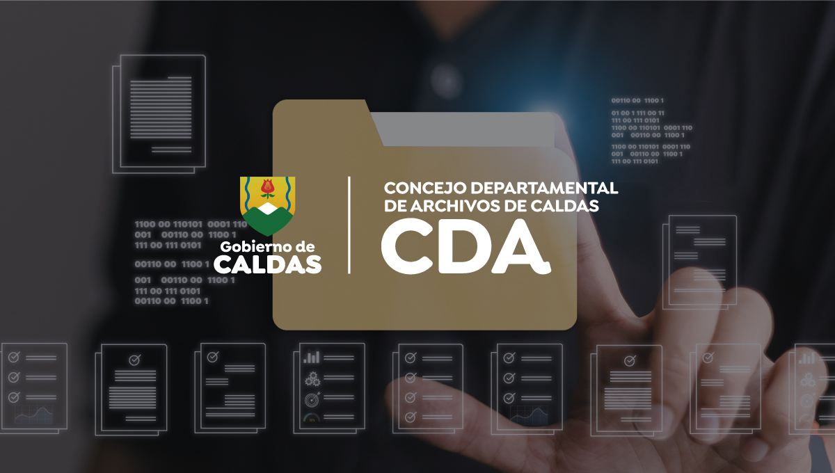 Consejo Departamental de Archivos de Caldas- CDA 