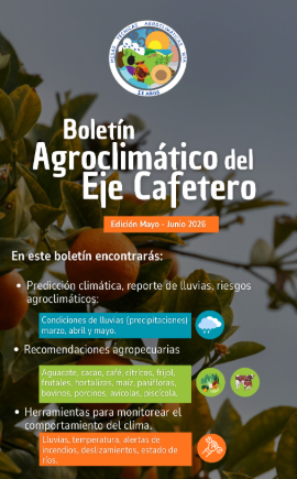 Secretaria de Agricultura de Caldas entrega recomendaciones tras reporte de posibles altas temperaturas informado en el Boletin Agroclimatico